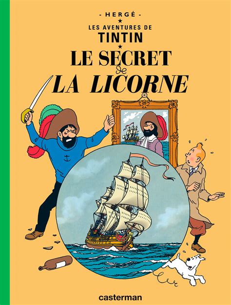 Tintin Et Le Secret De La Licorne Le Secret de la Licorne - Les Aventures de Tintin, tome 11 - Hergé